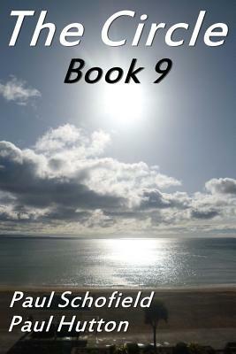 The Circle Book 9 by Paul Hutton, Paul Schofield
