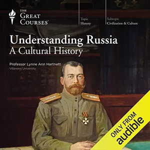 Understanding Russia: A Cultural History by Lynne Ann Hartnett, The Great Courses