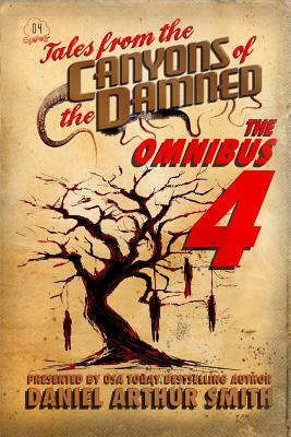 Tales from the Canyons of the Damned: Omnibus No. 4: Color Edition by P. K. Tyler, Eamon Ambrose, Nathan M. Beauchamp