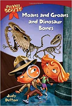 Moans and Groans and Dinosaur Bones by Judy Delton, Alan Tiegreen