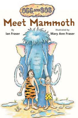 Meet Mammoth by Ian Fraser