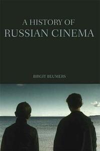 A History of Russian Cinema by Birgit Beumers