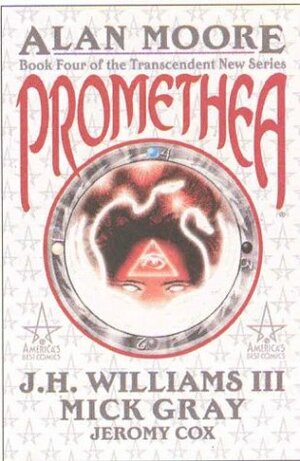 Promethea: Book Four by Alan Moore, J.H. Williams III