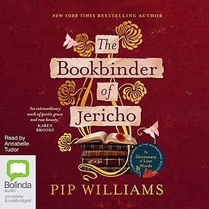 The Bookbinder of Jericho by Pip Williams