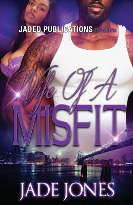 Wife of a Misfit by Jade Jones