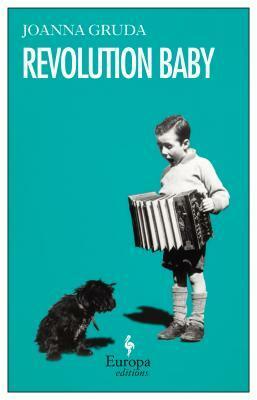 Revolution Baby by Joanna Gruda