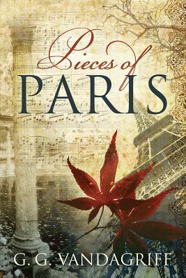 Pieces of Paris by G.G. Vandagriff