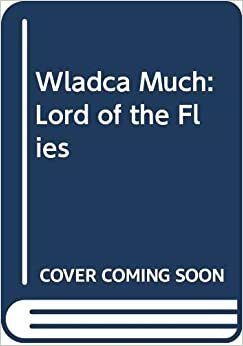 Wladca Much: Lord of The Flies by William Golding