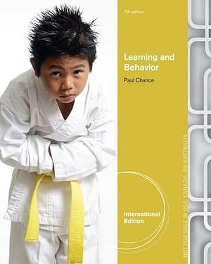 Learning and Behavior by Paul Chance by Paul Chance, Paul Chance