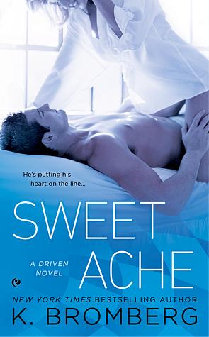 Sweet Ache by K. Bromberg