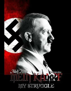 Adolf Hitler: Mein Kampf by Adolf Hitler