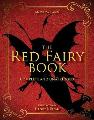 The Red Fairy Book, Volume 2: Complete and Unabridged by Andrew Lang