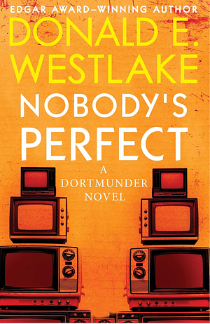 Nobody's Perfect by Donald E. Westlake