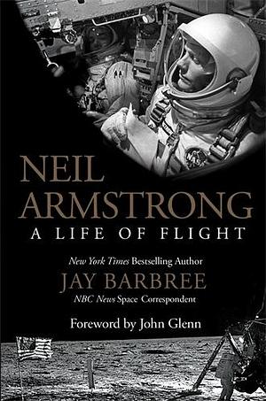 Neil Armstrong by Jay Barbree, Jay Barbree