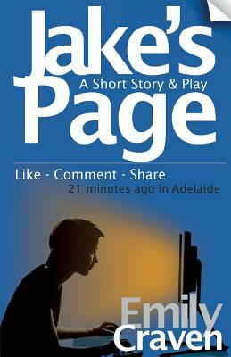 Jake's Page: A Short Story & Play by Emily Craven