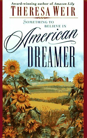 American Dreamer by Theresa Weir