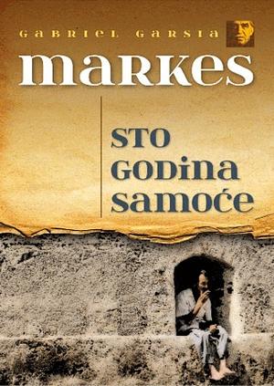 Sto godina samoće by Gabriel García Márquez