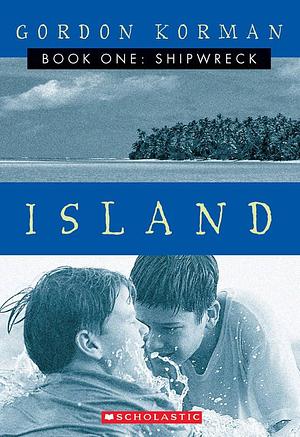 Island I: Shipwreck by Gordon Korman