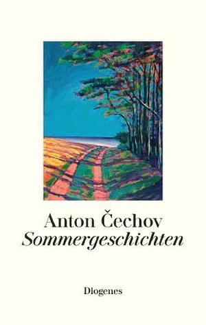 Sommergeschichten by Anton Chekhov