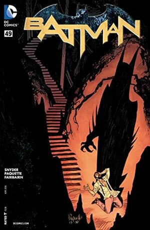 Batman (2011-2016) #49 by Scott Snyder, Yanick Paquette