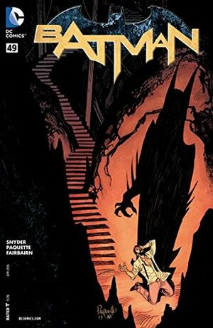 Batman (2011-2016) #49 by Yanick Paquette, Scott Snyder