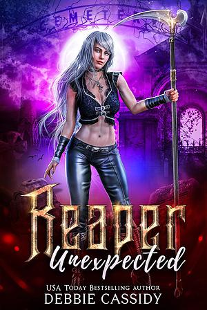 Reaper Unexpected by Debbie Cassidy