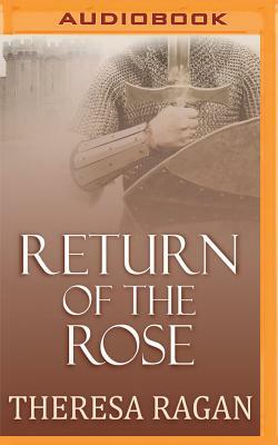 Return of the Rose by Theresa Ragan