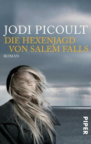 Die Hexenjagd von Salem Falls by Jodi Picoult