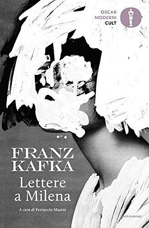 Lettere a Milena by Franz Kafka