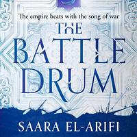 The Battle Drum by Saara El-Arifi