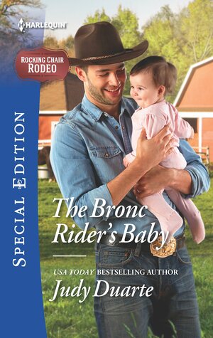 The Bronc Rider's Baby by Judy Duarte