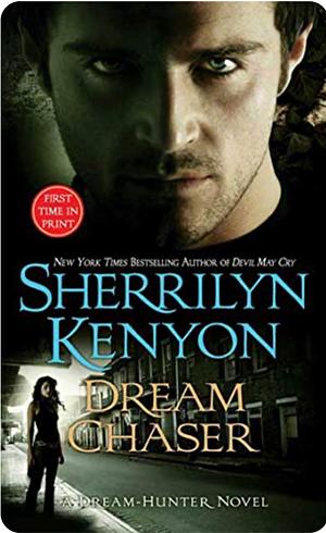 Dream Chaser by Sherrilyn Kenyon