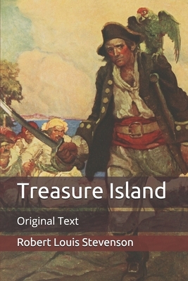Treasure Island: Original Text by Robert Louis Stevenson