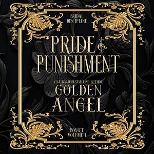 Pride and Punishment by Golden Angel