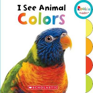 I See Animal Colors (Rookie Toddler) by Laine Falk