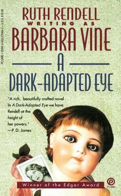 A Dark-Adapted Eye by Ruth Rendell