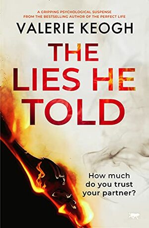 The Lies He Told by Valerie Keogh