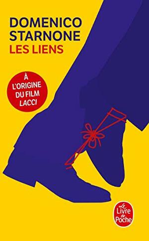 Les Liens (Littérature) by Domenico Starnone