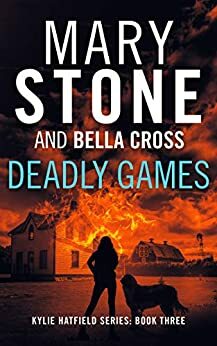 Deadly Games by Bella Cross, Mary Stone