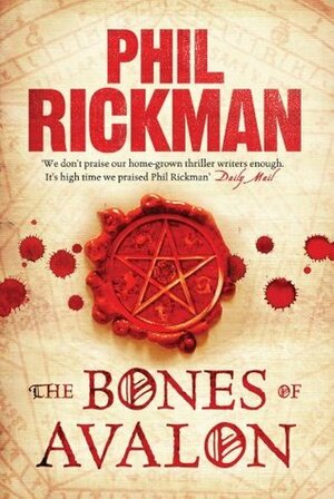 The Bones of Avalon by Phil Rickman