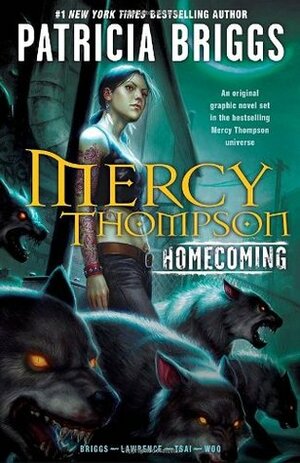 Mercy Thompson: Homecoming by Amelia Woo, Francis Tsai, Patricia Briggs, David Lawrence