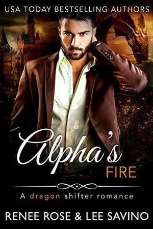 Alpha's Fire by Renee Rose, Lee Savino