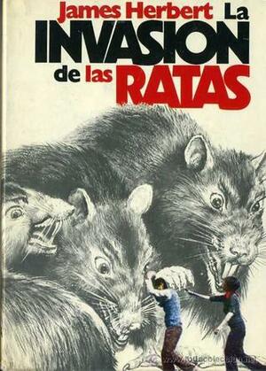 La Invasión de las Ratas by James Herbert