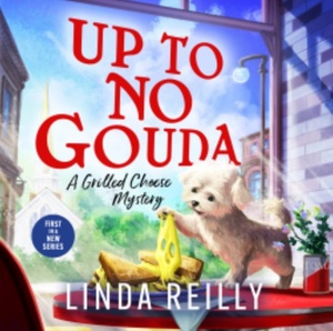 Up to No Gouda by Linda Reilly