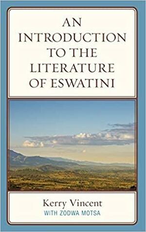 An Introduction to the Literature of ESwatini by Kerry Vincent