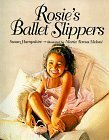 Rosie's Ballet Slippers by Susan Hampshire, Maria Teresa Meloni