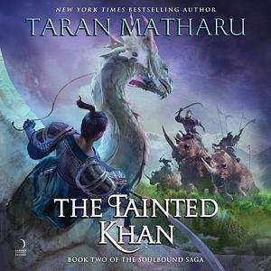 The Tainted Khan by Taran Matharu