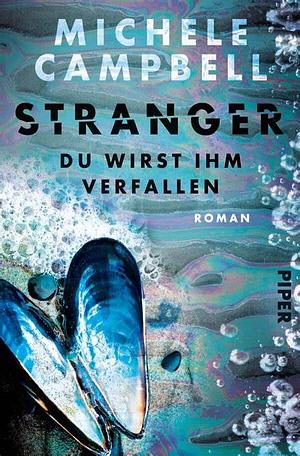 Stranger - Du wirst ihm verfallen by Michele Campbell