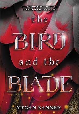 The Bird and the Blade by Megan Bannen