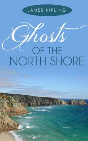 Ghosts of the North Shore by James Kipling